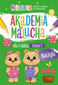 Akademia malucha dla 5latka. Zeszyt 2. Autor: pracaz biorowa. Dobreksiazki.pl Okładka książki Akademia malucha dla 5latka. Zeszyt 2
