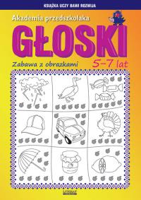 Akademia przedszkolaka. Głoski. Autor: Guzowska Beata. Dobreksiazki.pl Okładka książki Akademia przedszkolaka. Głoski