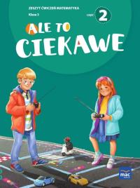 Ale to ciekawe SP 3 Matematyka ćw. cz.2 + zakładka. Autor: Beata Skrzypiec, Jolanta Okuniewska, Sabina Piłat. Dobreksiazki.pl Okładka książki Ale to ciekawe SP 3 Matematyka ćw. cz.2 + zakładka