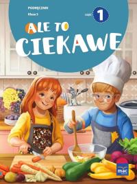 Ale to ciekawe SP 3 podr cz.1. Autor: Beata Skrzypiec, Jolanta Okuniewska, Sabina Piłat. Dobreksiazki.pl Okładka książki Ale to ciekawe SP 3 podr cz.1