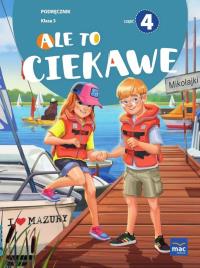 Ale to ciekawe SP 3 podr cz.4. Autor: Beata Skrzypiec, Jolanta Okuniewska, Sabina Piłat. Dobreksiazki.pl Okładka książki Ale to ciekawe SP 3 podr cz.4
