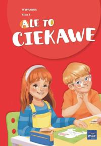 Ale to ciekawe SP 3 Wyprawka. Autor: Marta Bąkowska, Edyta Jurys. Dobreksiazki.pl Okładka książki Ale to ciekawe SP 3 Wyprawka