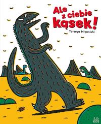 Okładka książki Ale z ciebie kąsek! Tyranozaur. Tom 1