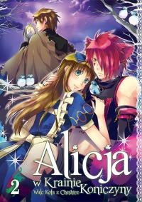 Alicja w Krainie Koniczyny. Tom 2. Autor: Mamenosuke Fujimaru, QuinRose. Dobreksiazki.pl Okładka książki Alicja w Krainie Koniczyny. Tom 2