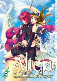 Alicja w Krainie Koniczyny. Tom 5. Autor: Mamenosuke Fujimaru, QuinRose. Dobreksiazki.pl Okładka książki Alicja w Krainie Koniczyny. Tom 5
