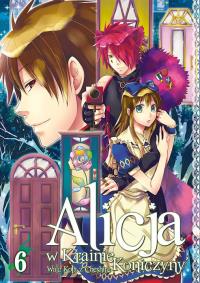 Alicja w Krainie Koniczyny. Tom 6. Autor: Mamenosuke Fujimaru, QuinRose. Dobreksiazki.pl Okładka książki Alicja w Krainie Koniczyny. Tom 6