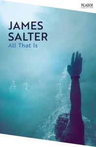 All That Is. Autor: James Salter. Dobreksiazki.pl Okładka książki All That Is
