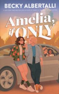 Amelia, If Only. Autor: Becky Albertalli. Dobreksiazki.pl Okładka książki Amelia, If Only