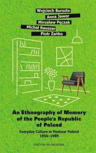An Ethnography of Memory of the People's R. Autor: Praca zbiorowa. Dobreksiazki.pl Okładka książki An Ethnography of Memory of the People's R