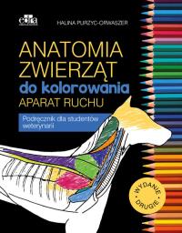Anatomia zwierząt do kolorowania. Aparat ruchu. Autor: Purzyc-Orwaszer H.. Dobreksiazki.pl Okładka książki Anatomia zwierząt do kolorowania. Aparat ruchu