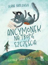 Okładka książki Ancymonek na tropie szczęścia