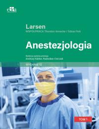 Anestezjologia. Larsen Tom II. Autor: R. Larsen. Dobreksiazki.pl Okładka książki Anestezjologia. Larsen Tom II