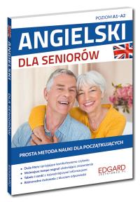 Angielski dla seniorów. Autor: Joanna Szyke, Zimnoch Katarzyna. Dobreksiazki.pl Okładka książki Angielski dla seniorów