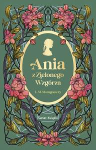 Ania z Zielonego Wzgórza. Autor: Montgomery Lucy Maud. Dobreksiazki.pl Okładka książki Ania z Zielonego Wzgórza