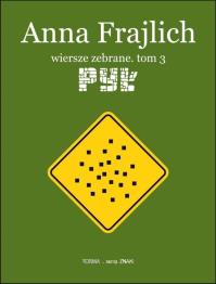 Anna Frajlich. Wiersze zebrane T.3 Pył. Autor: Frajlich Anna. Dobreksiazki.pl Okładka książki Anna Frajlich. Wiersze zebrane T.3 Pył