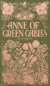 Anne of Green Gables. Wordsworth Luxe Collection wer. angielska. Autor: Montgomery Lucy Maud. Dobreksiazki.pl Okładka książki Anne of Green Gables. Wordsworth Luxe Collection wer. angielska