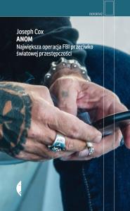 Okładka książki Anom. Największa operacja FBI przeciwko światowej przestępczości. Reportaż
