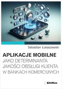 Okładka książki Aplikacje mobilne jako determinanta jakości...