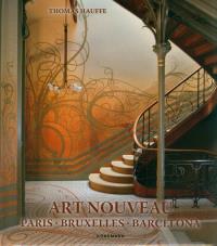 Art Nouveau : Paris, Bruxelles, Barcelona. Wydawca: Konemann. Dobreksiazki.pl Opakowanie Art Nouveau : Paris, Bruxelles, Barcelona