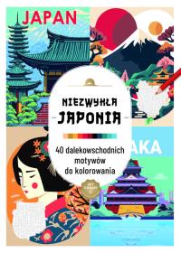 Art therapy. Kolorowanka antystresowa. Niezwykła Japonia. 40 dalekowschodnich motywów do kolorowania. Autor: Praca zbiorowa. Dobreksiazki.pl Okładka książki Art therapy. Kolorowanka antystresowa. Niezwykła Japonia. 40 dalekowschodnich motywów do kolorowania