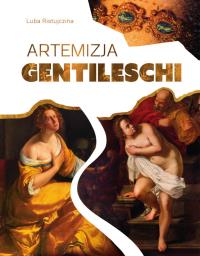 Artemizja Gentileschi. Autor: Luba Ristujczina. Dobreksiazki.pl Okładka książki Artemizja Gentileschi