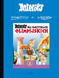 Asteriks na igrzyskach olimpijskich. Tom 12. Autor: Albert Uderzo, René Goscinny. Dobreksiazki.pl Okładka książki Asteriks na igrzyskach olimpijskich. Tom 12