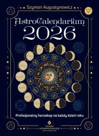 AstroCalendarium 2026. Autor: Szymon Augustynowicz. Dobreksiazki.pl Okładka książki AstroCalendarium 2026