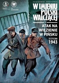 Atak na więzienie w Pińsku, 18 stycznia 1943 r.. Autor: Zajączkowski Sławomir. Dobreksiazki.pl Okładka książki Atak na więzienie w Pińsku, 18 stycznia 1943 r.
