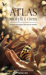 Atlas motyli i ciem. Autor: Paweł Żelazowski. Dobreksiazki.pl Okładka książki Atlas motyli i ciem