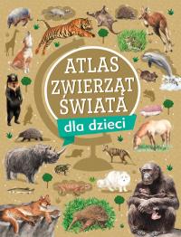 Okładka książki Atlas zwierząt świata dla dzieci