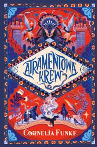 Atramentowa krew. Autor: Funke Cornelia. Dobreksiazki.pl Okładka książki Atramentowa krew