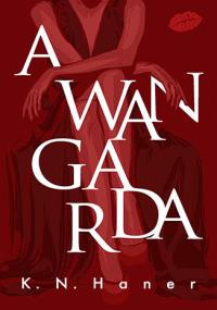 Awangarda. Autor: K. N. Haner. Dobreksiazki.pl Okładka książki Awangarda