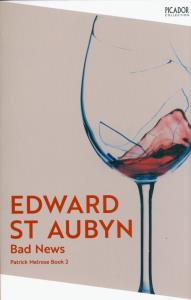 Bad News. Autor: Edward St. Aubyn. Dobreksiazki.pl Okładka książki Bad News