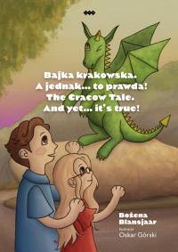 Bajka krakowska. A jednak… to prawda!. Autor: Blansjaar Bożena. Dobreksiazki.pl Okładka książki Bajka krakowska. A jednak… to prawda!