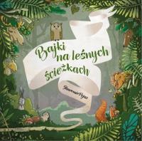 Okładka książki Bajki na leśnych ścieżkach