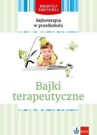 Okładka książki Bajkoterapia w przedszkolu. Bajki terapeutyczne