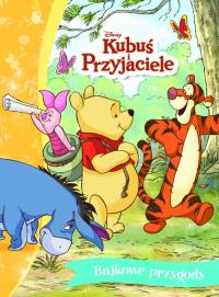 Bajkowe przygody. Disney Kubuś i Przyjaciele. Autor: Braybrooks Ann. Dobreksiazki.pl Okładka książki Bajkowe przygody. Disney Kubuś i Przyjaciele