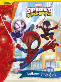 Bajkowe przygody. Marvel Spidey i Super-kumple. Autor: Steve Behling. Dobreksiazki.pl Okładka książki Bajkowe przygody. Marvel Spidey i Super-kumple