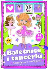 Baletnice i tancerki. Kolorujemy i naklejamy. Autor: Opracowanie zbiorowe. Dobreksiazki.pl Okładka książki Baletnice i tancerki. Kolorujemy i naklejamy