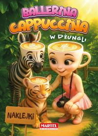 Ballerina Cappuccina w dżungli + naklejki. Autor: Opracowanie zbiorowe. Dobreksiazki.pl Okładka książki Ballerina Cappuccina w dżungli + naklejki