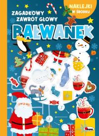 Bałwanek. Zagadkowy zawrót głowy. Autor: Korolkiewicz Elżbieta. Dobreksiazki.pl Okładka książki Bałwanek. Zagadkowy zawrót głowy