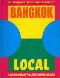 Bangkok Local. Autor: Rojanametin Sarin, Thamthanakorn Jean. Dobreksiazki.pl Okładka książki Bangkok Local