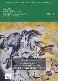 Barwny świat pigmentów mineralnych. Autor: Joanna Trąbska. Dobreksiazki.pl Okładka książki Barwny świat pigmentów mineralnych