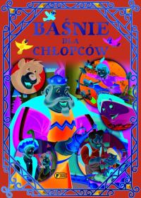 Baśnie dla chłopców. Autor: Opracowanie zbiorowe. Dobreksiazki.pl Okładka książki Baśnie dla chłopców