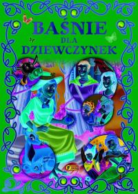 Baśnie dla dziewczynek. Autor: Opracowanie zbiorowe. Dobreksiazki.pl Okładka książki Baśnie dla dziewczynek