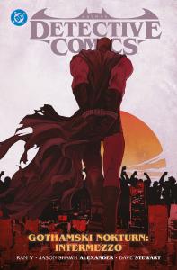 Batman Detective Comics. Gothamski Nokturn: Intermezzo. Tom 4. Autor: Ram V, Watters Dan, Jason Shawn Alexander, Christopher Mitten, Liam Sharp, Perkins Mike, Caspar Wijngaard, Ferreyra Juan Manuel. Dobreksiazki.pl Okładka książki Batman Detective Comics. Gothamski Nokturn: Intermezzo. Tom 4
