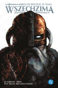 Okładka książki Batman. Mroczni Rycerze ze Stali. Wszechzima