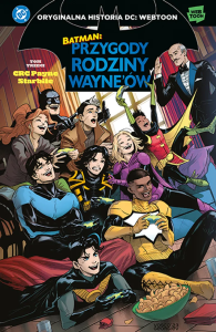 Batman. Przygody rodziny Wayne'ów. Tom 3. Autor: CRC Payne, Starbite. Dobreksiazki.pl Okładka książki Batman. Przygody rodziny Wayne'ów. Tom 3