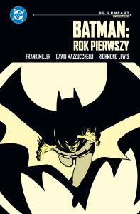 Batman: Rok pierwszy (DC Compact). Autor: Miller Frank, David Mazzucchelli, Richmond Lewis. Dobreksiazki.pl Okładka książki Batman: Rok pierwszy (DC Compact)