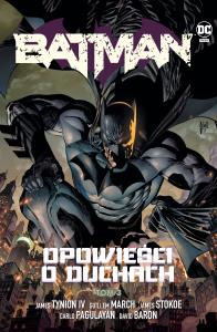 Batman T.3 Opowieści o duchach. Autor: Opracowanie zbiorowe. Dobreksiazki.pl Okładka książki Batman T.3 Opowieści o duchach